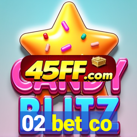 02 bet co